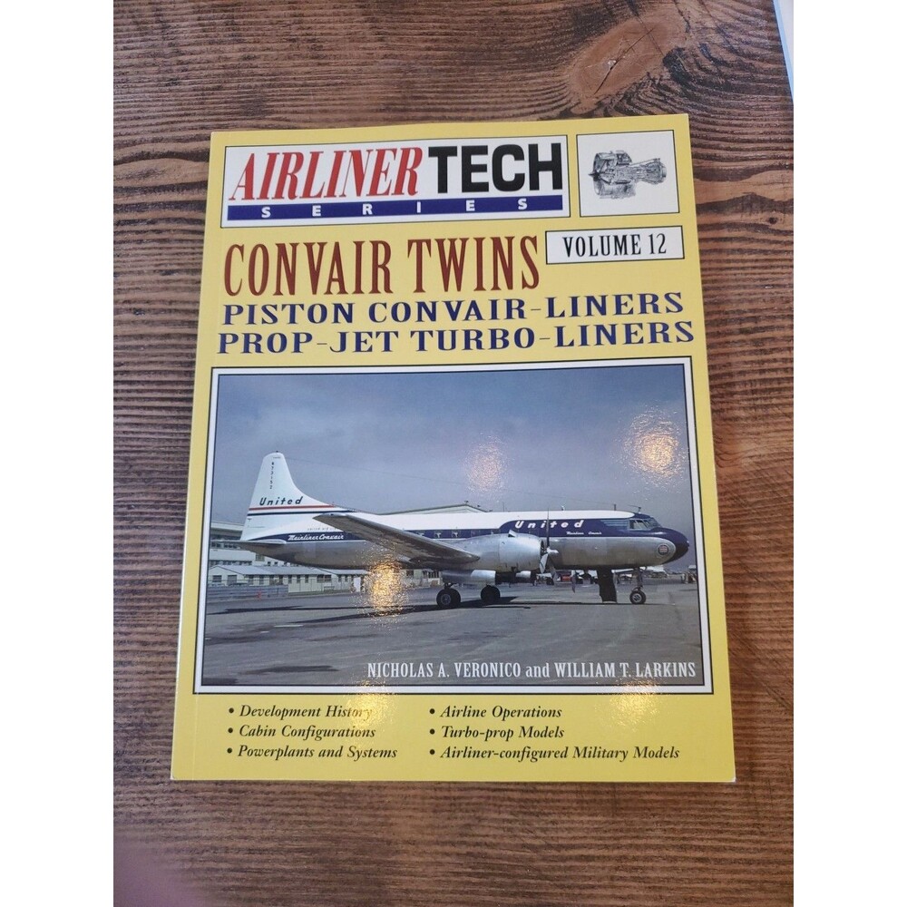 Airliner Tech Series Vol 12 Convair Twins Piston Convair-Liners Prop-Jet Turbo-L